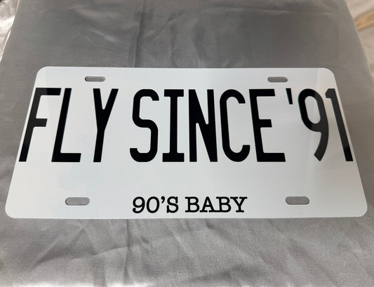Fly Since '91 License Plate